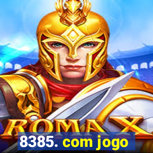 8385. com jogo